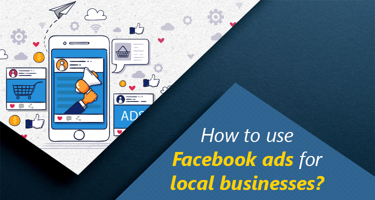 Facebook Ads for Local Business
