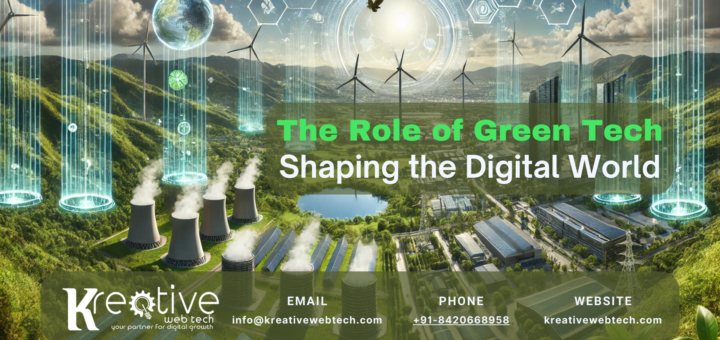 The Role of Green Tech in Shaping the Digital World